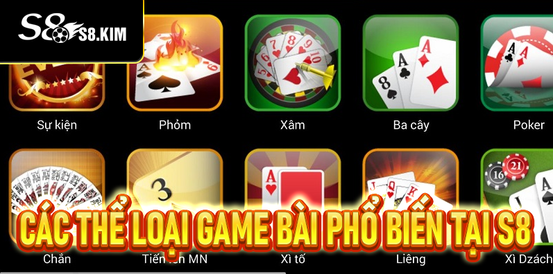 Các thể loại game bài phổ biến tại S8